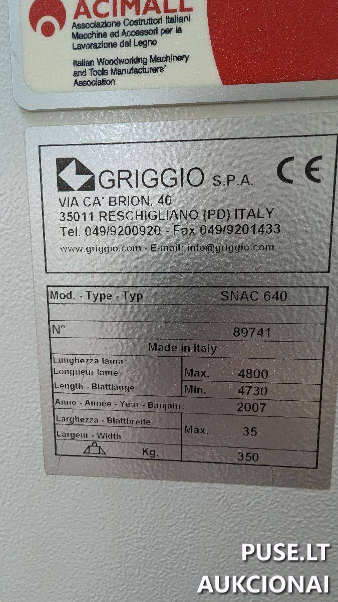 Juostinės vertikalaus pjaustymo staklės Griggio, SNAC-640 CE Mašinos ir įrengimai 1