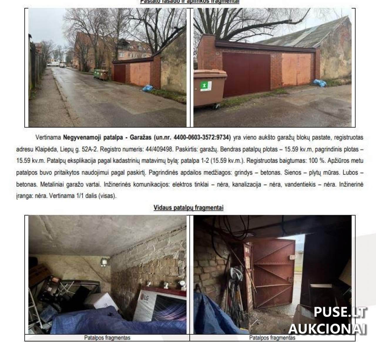 Garažas Patalpos/Butai Liepų g. 52A, Klaipėda, 92106 Klaipėdos m. sav., Lithuania 1
